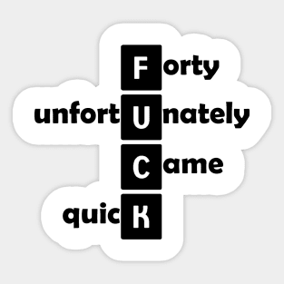 Fuck Forty Logo Sticker